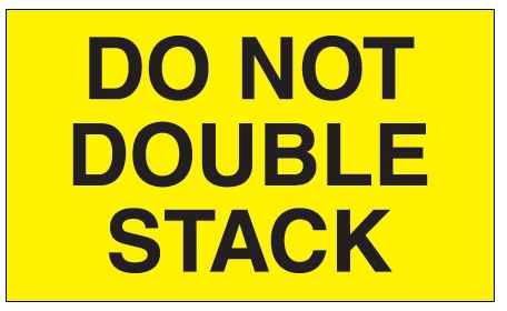 Label,"Do Not Double Stack"  500/Roll,5x3", Fluorescent 